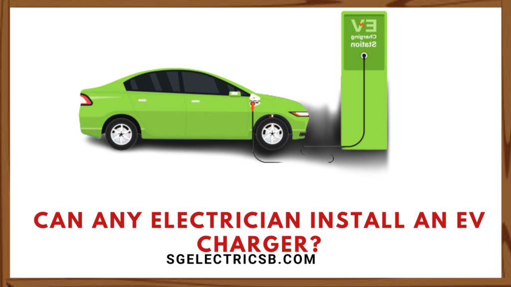 can any electrician install a ev charger